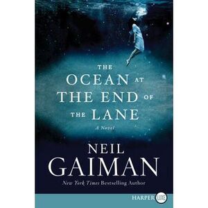 The Ocean at the End of the Lane -- Neil Gaiman